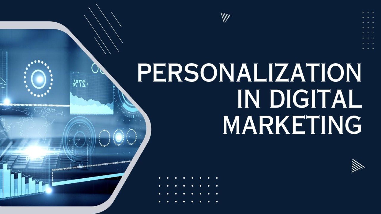 Personalization enhances digital marketing impact